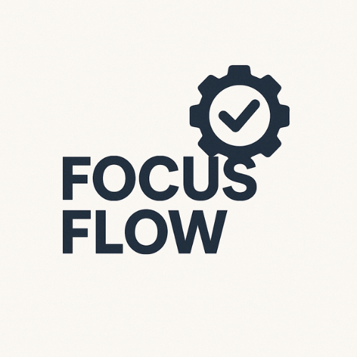 Focus & Flow